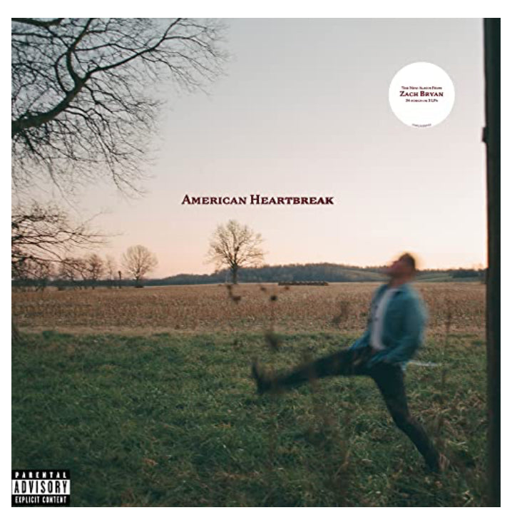 American Heartbreak- Zach Bryan