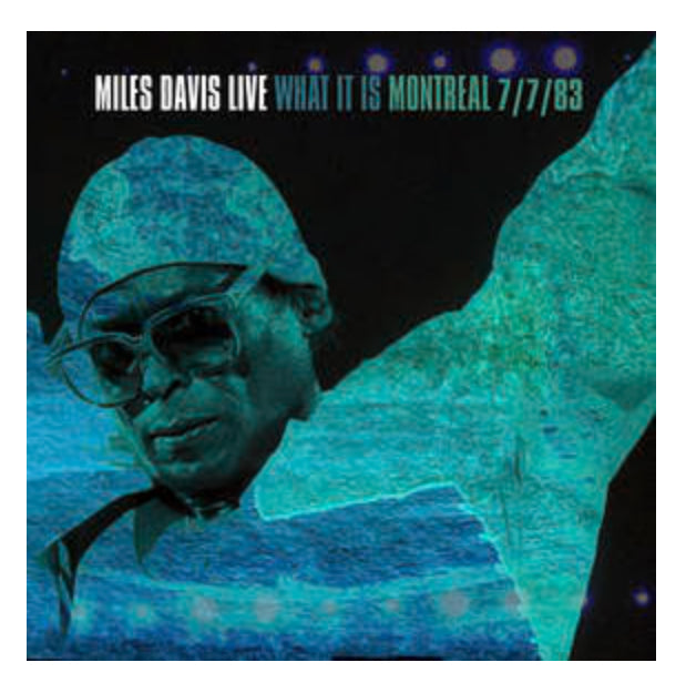 What It Is: Montreal 7/ 7/ 83 
Artist: Miles Davis