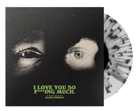 I Love You So F***ing Much [Explicit Content] (Indie Exclusive, Limited Edition, Black/White Splatter Colored Vinyl) GLASS ANIMALS