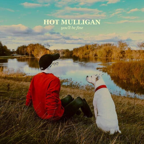 You’ll Be Fine (Colored Vinyl, Reissue) - Hot Mulligan