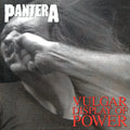 Vulgar Display Of Power PANTERA