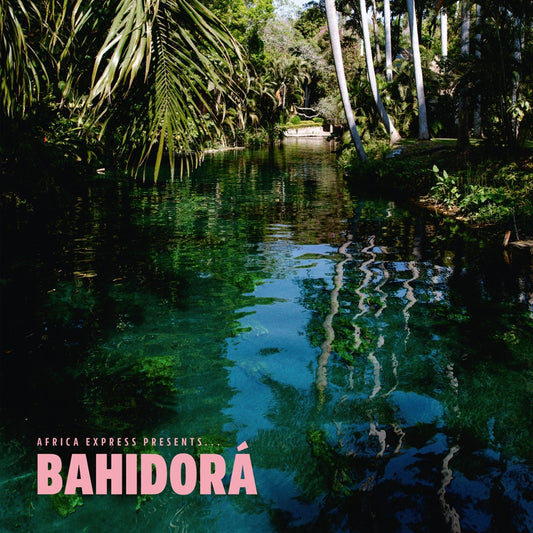 Africa Express Africa Express Presents... Bahidorá [2CD]