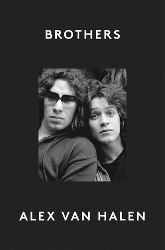 Alex Van Halen Brothers (Hardcover Edition)