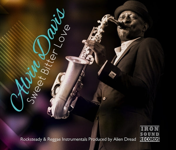 ALVIN DAVIS & ALIEN DREAD Sweet Bitter Love