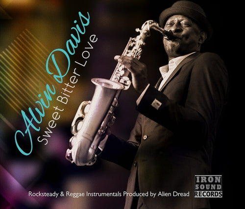 ALVIN DAVIS & ALIEN DREAD Sweet Bitter Love