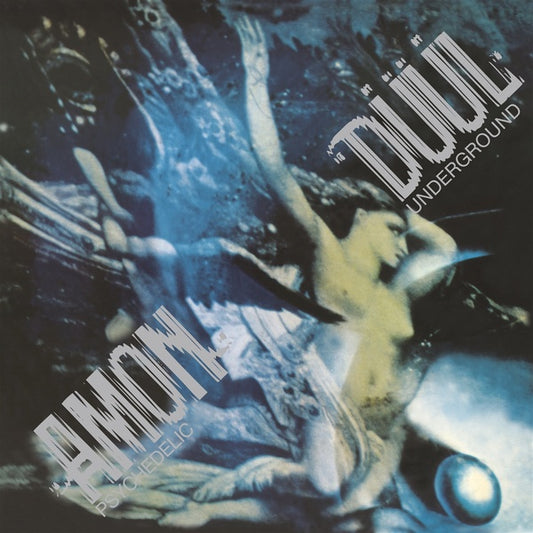 AMON DUUL Psychedelic Underground