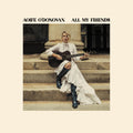 Aoife O'Donovan All My Friends (OPAQUE YELLOW VINYL)
