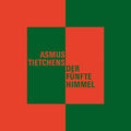 ASMUS TIETCHENS Der fünfte Himmel