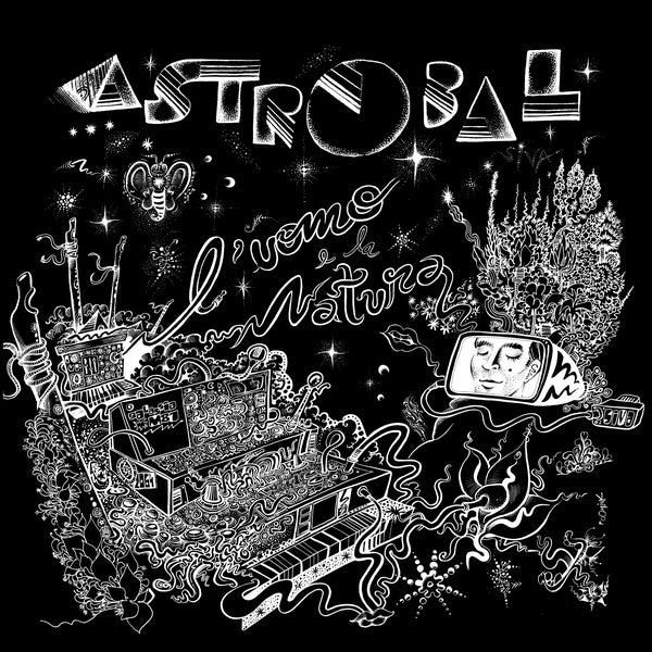 ASTROBAL L'Uomo E La Natura