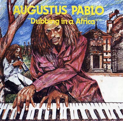 Augustus Pablo Dubbing In A Africa