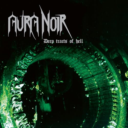 Aura Noir Deep Tracts Of Hell