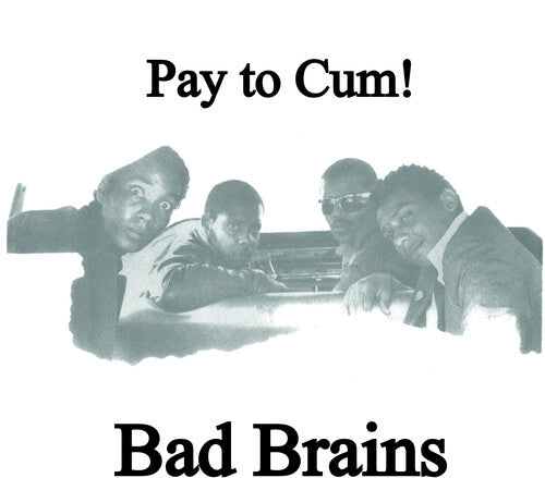 Bad Brains Pay To Cum (7" Single)