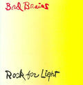 Bad Brains ROCK FOR LIGHT