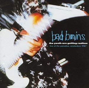 Bad Brains Youth Are Getting Restless - Live At The Paradiso