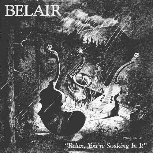 BELAIR Relax, You're Soaking In It