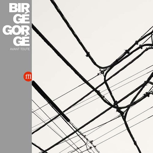BIRGE GORGE Avant Toute