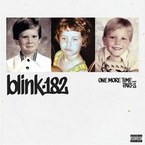 Blink-182 One More Time... Part-2 [Explicit Content]