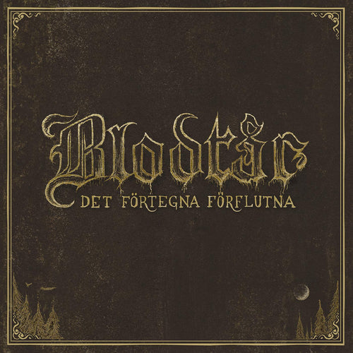 BlodtÂr Det fˆrtegna fˆrflutna