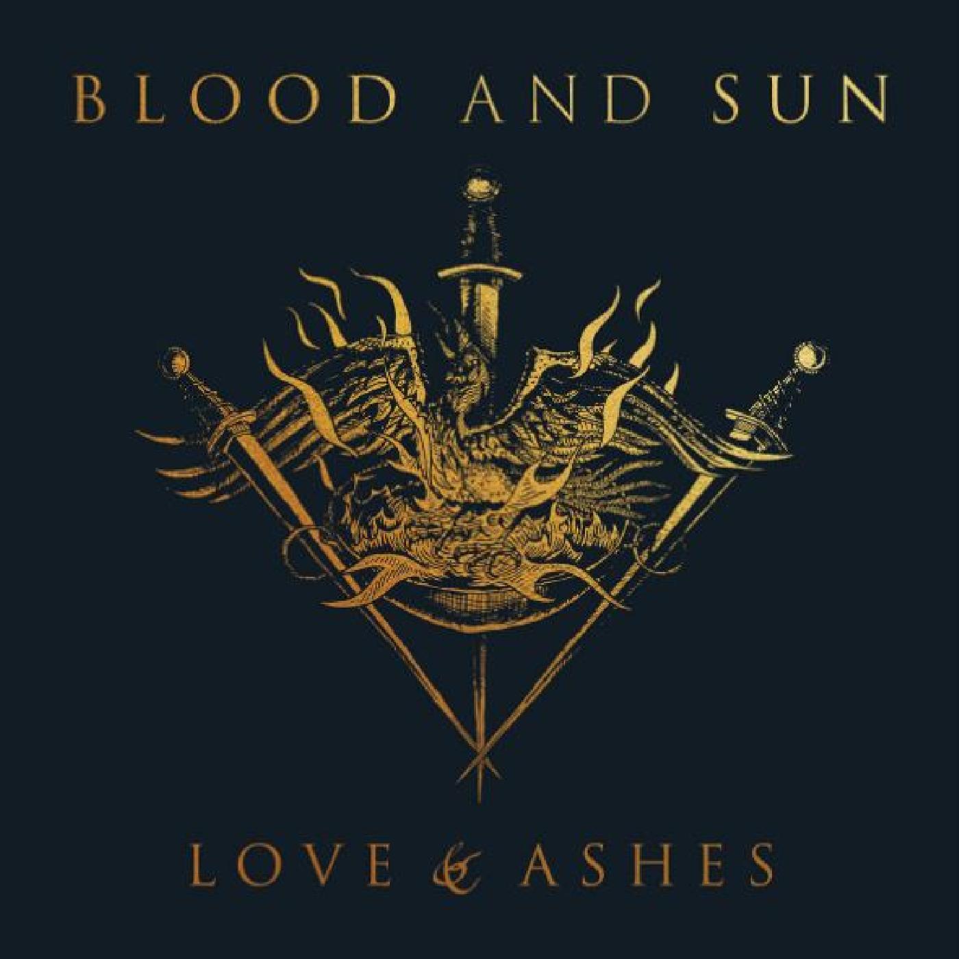 Blood and Sun Love & Ashes