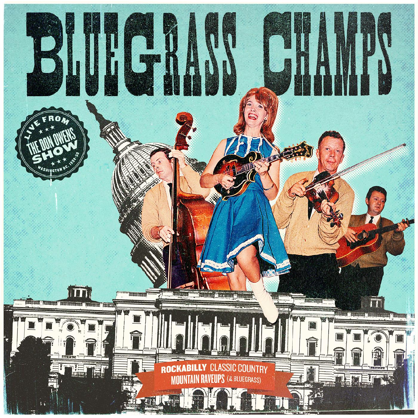 Bluegrass Champs Bluegrass Champs: Live from The Don Owens Show
