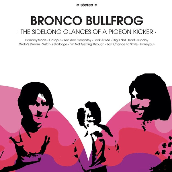BRONCO BULLFROG The Sidelong Glances of a Pigeon Kicker