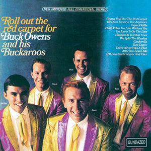 Buck and His Buckaroos Owens Roll Out The Red Carpet for Buck Owens And His Buckaroos
