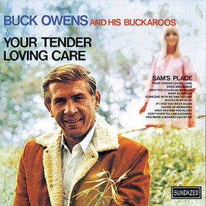 Buck and His Buckaroos Owens Your Tender Loving Care