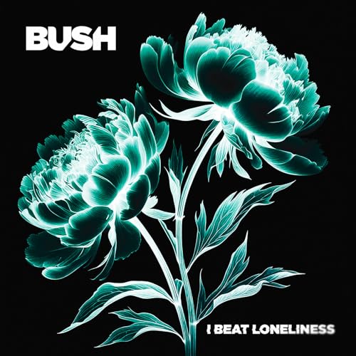 Bush I Beat Loneliness [2Lp]