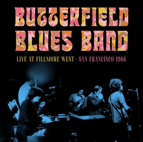 Butterfield Blues Band Fillmore West, San Francisco, 1966 [Import]