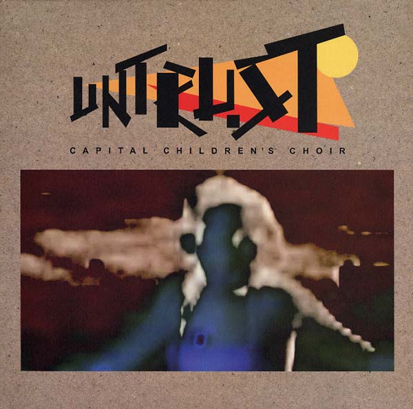 CAPITAL CHILDREN'S CHOIR Untrust EP