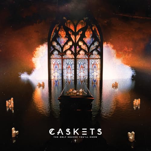 Caskets The Only Heaven You'Ll Know (Jewel Case) [Us]
