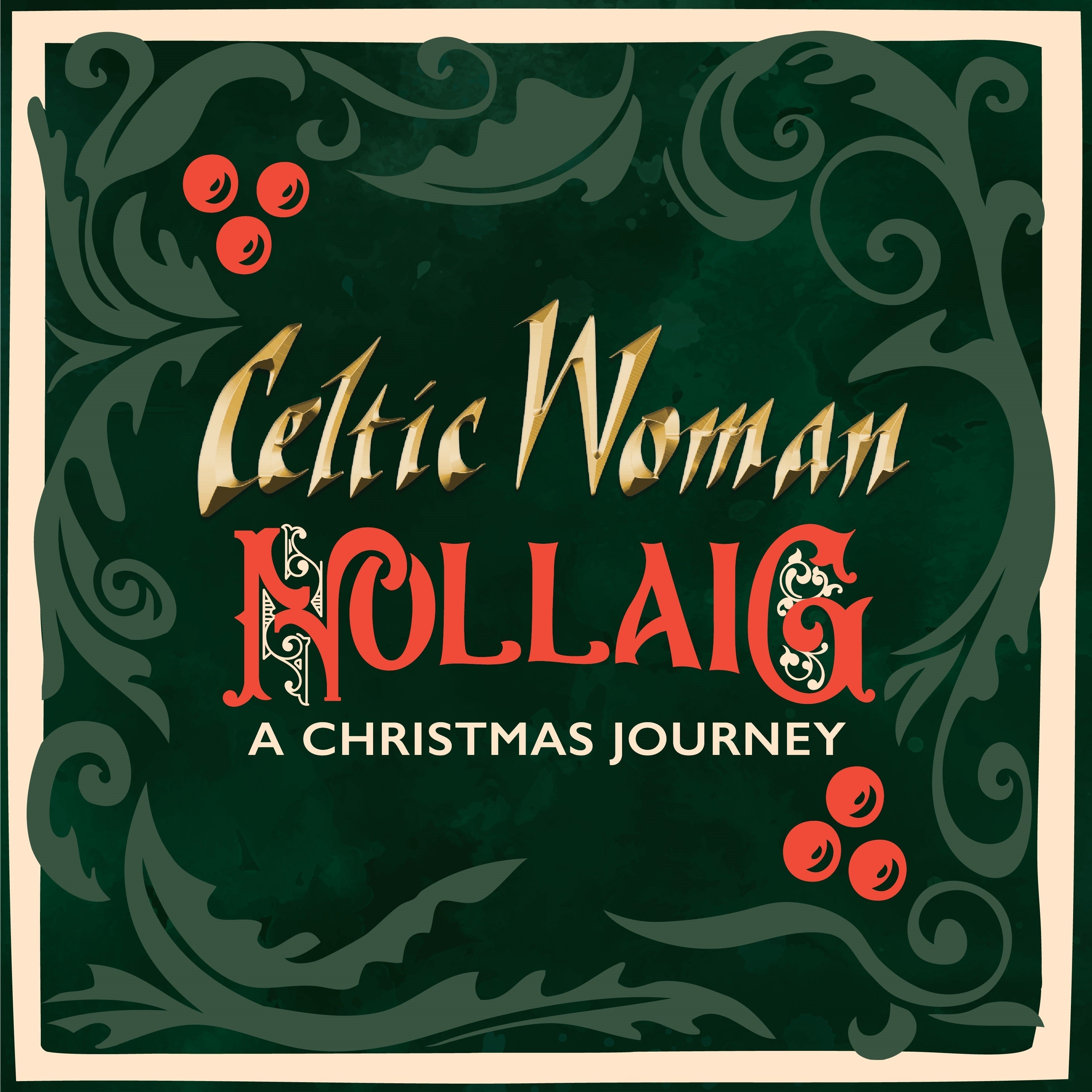 Celtic Woman Nollaig – A Christmas Journey [CD]
