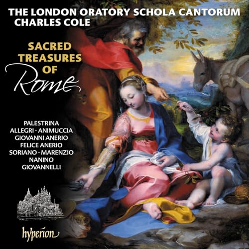 Charles Cole/London Oratory Schola Cantorum Sacred Treasures Of Rome