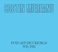 Costin Miereanu Poly-Art Recordings 1976-1982