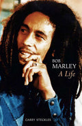 Bob Marley by Garry Steckles: Paperback; 256 pages / English