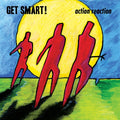 Get Smart! Action Reaction