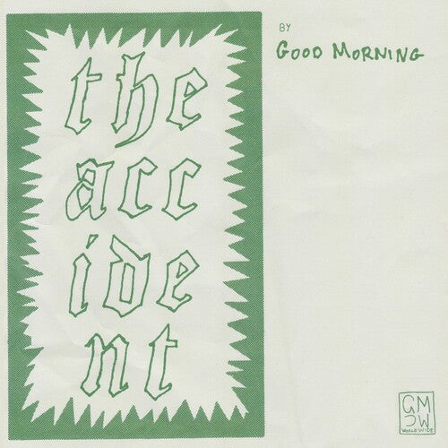 Good Morning The Accident (Indie Exclusive)