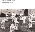 Have a Nice Life Unnatural World