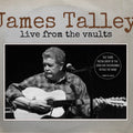James Talley Live From The Vaults