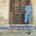 Joe Farnsworth The Big Room