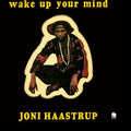 Joni Haastrup Wake Up Your Mind (Deluxe Gatefold)