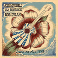 Joni Mitchell, Van Morrison & Bob Dylan Live On Air 1998