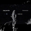 Jung-Jae Kim Shamanism
