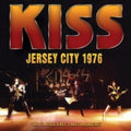 Kiss Jersey City 1976 [Import]