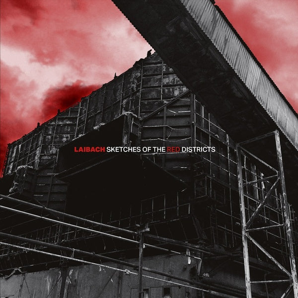 Laibach Sketches Of The Red Districts
