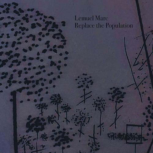 Lemuel Marc Replace The Population