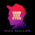 Mac Miller Best Day Ever (2 Lp's)
