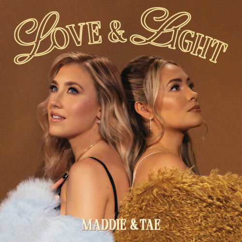 Maddie & Tae Love & Light