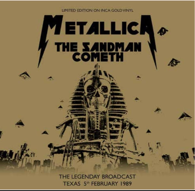 Metallica The Sandman Cometh: The Legendary Braodcast - Texas February 5th 1989