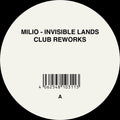 MILIO Invisible Lands (Club Reworks)